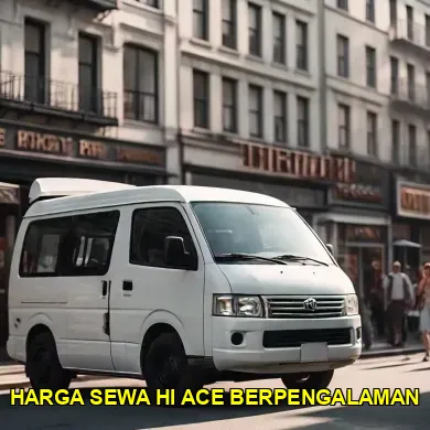 harga sewa hi ace berpengalaman